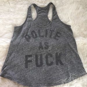 Polite AF tank top